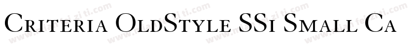 Criteria OldStyle SSi Small Caps字体转换